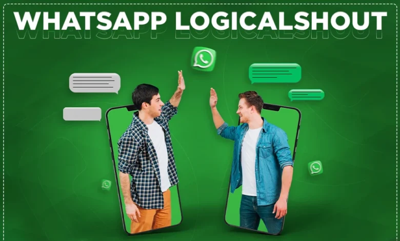 LogicalShout Updates WhatsApp