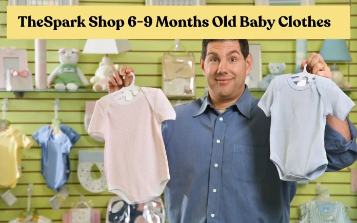 the-spark-shop-6-9-months-old-baby-clothes